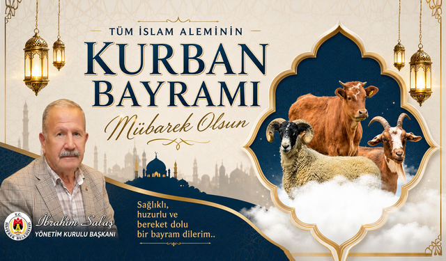 NTB Başkanı İbrahim Salaş’tan Kurban Bayramı Mesajı