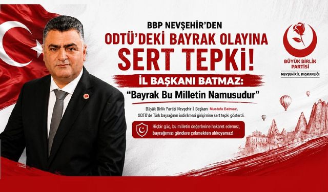 BBP İl Başkanı Batmaz’dan Sert Açıklama