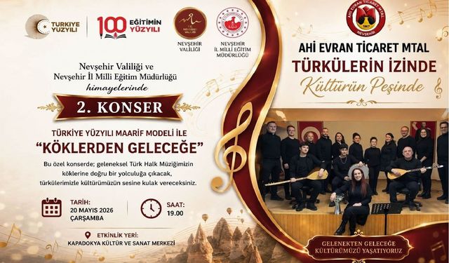 “Köklerden Geleceğe” Türk Halk Müziği Konseri Nevşehir’de Düzenleniyor