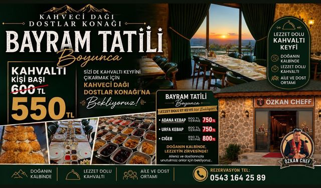 Kahveci Dağı Dostlar Konağı’ndan Bayrama Özel Lezzet Kampanyası