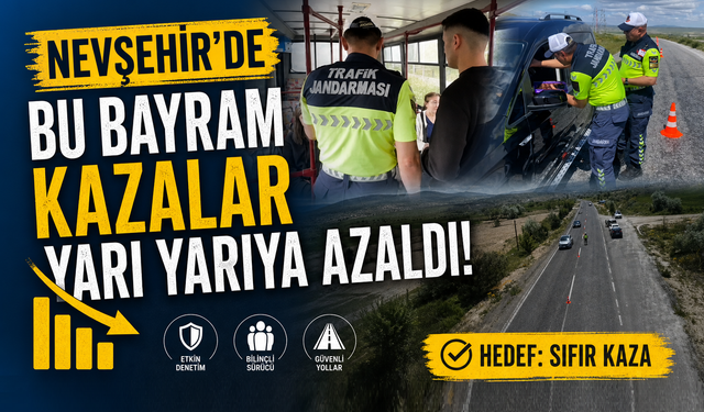 Nevşehir’de Trafik Kazalarında Rekor Düşüş