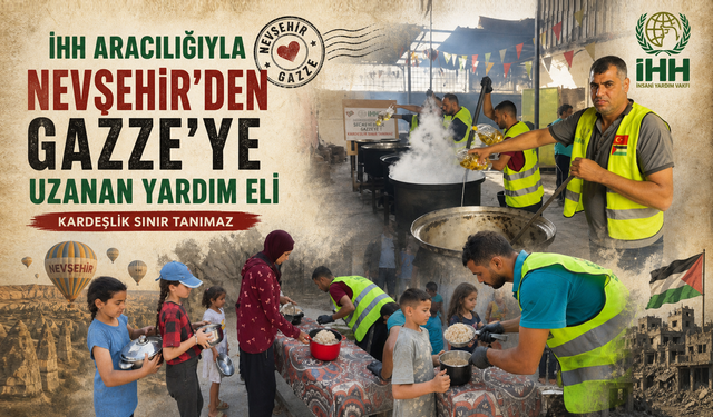 Gazze’de Sofralara Nevşehir’den Umut