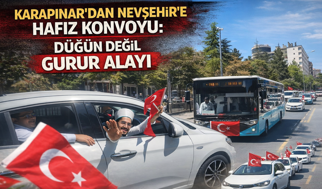 Nevşehir'de Hafızlık Coşkusu Sokaklara Taştı