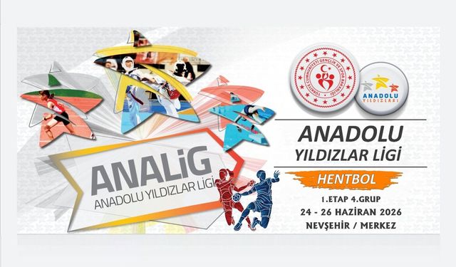 Anadolu Yıldızlar Ligi Hentbol Müsabakaları Nevşehir’de Başlıyor