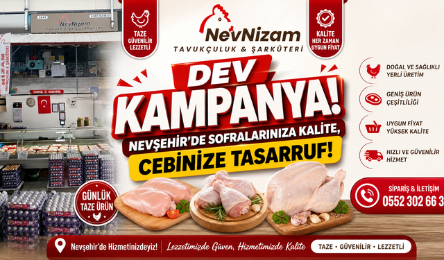 NevNizam Tavukçuluk & Şarküteri'den Kaçırılmayacak Kampanya!