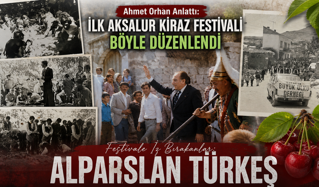 Aksalur Kiraz Festivali'nin 50 Yıllık Hikâyesi