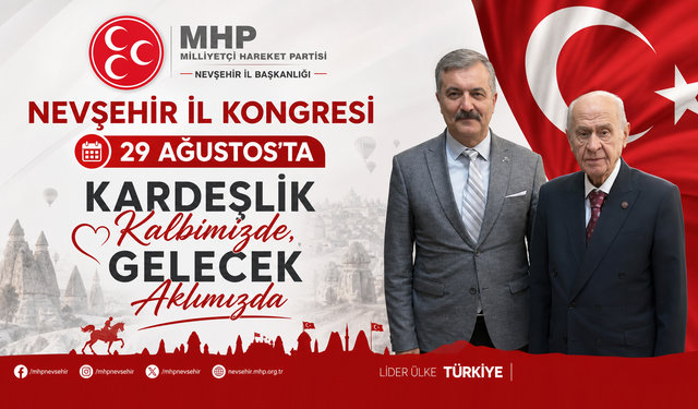 MHP Nevşehir İl Kongresi 29 Ağustos'ta