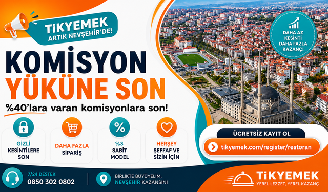 Komisyon Baskısına Son! TIKYEMEK artık Nevşehir’de!