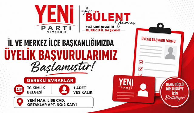 Yeni Parti Nevşehir'de Üyelik Başvurularını Başlattı