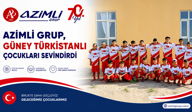 Azimli Grup'tan Güney Türkistan'a Gönül Köprüsü