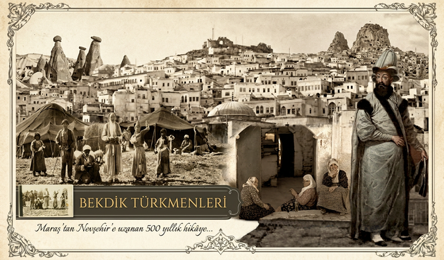 Nevşehir’in Kuruluşunda Bekdiklerin İzleri