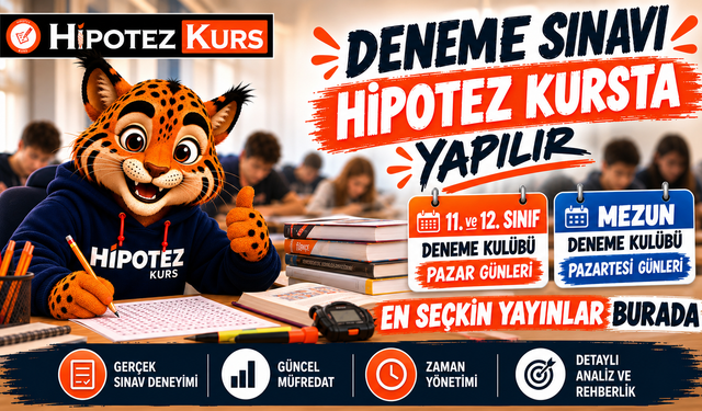 Deneme Sınavı Hipotez Kurs’ta Yapılır