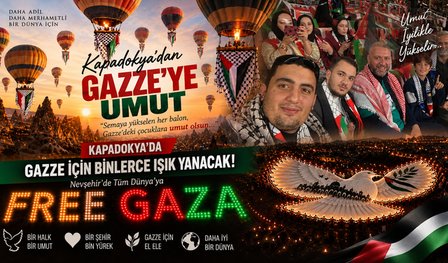 Kapadokya’da Gazze İçin Binlerce Işık Yanacak!