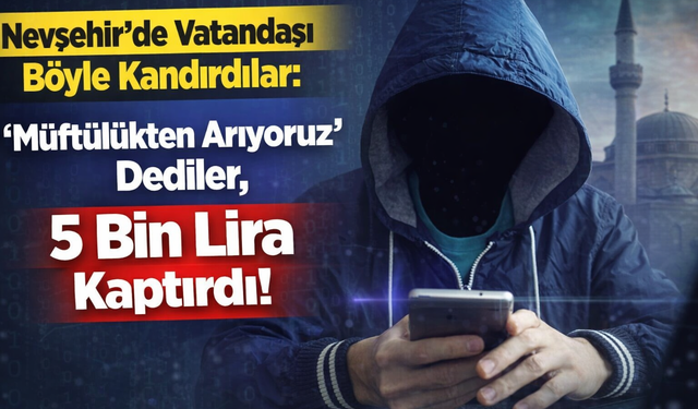Nevşehir’de Vatandaşı Böyle Kandırdılar...