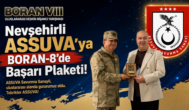 Nevşehirli ASSUVA’ya BORAN-8’de başarı plaketi