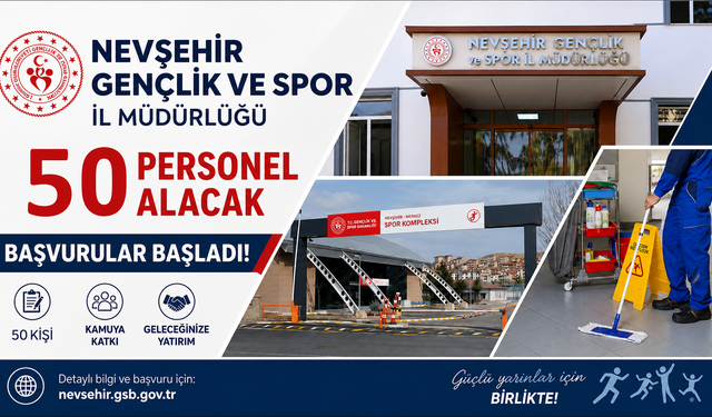 Nevşehir’de 50 Temizlik Personeli Alınacak!
