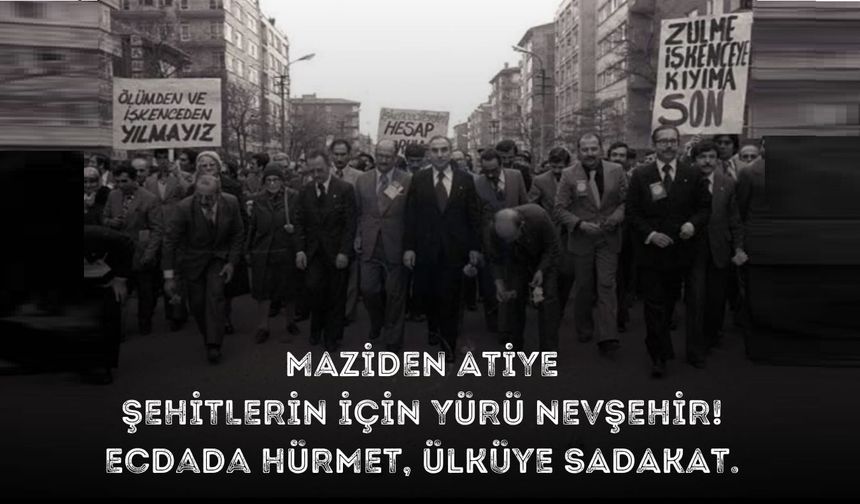 Nevşehir'de Ülkücüler “Şehitler” için yürüyecek