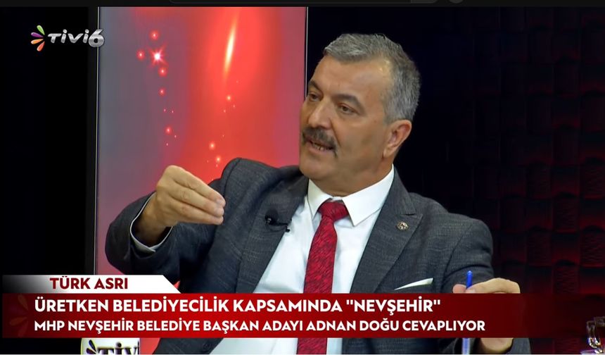 Adnan Doğu TİVİ 6'da Nevşehir projelerini anlattı