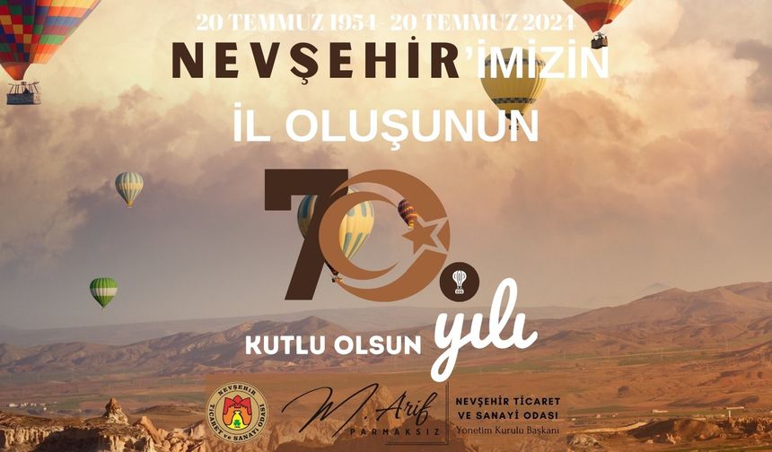 Parmaksız, Nevşehir'in 70. Yıl Dönümü'nü Kutladı