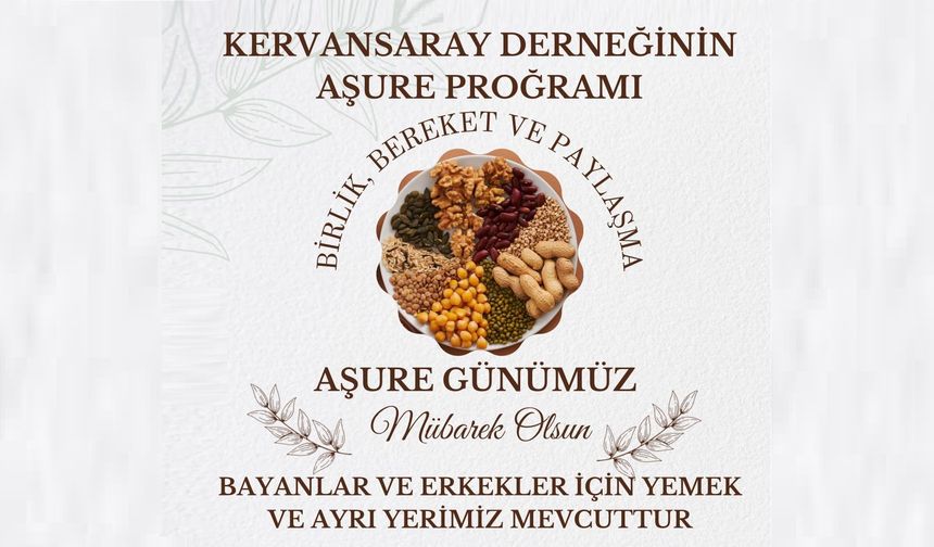 Nevşehir Kervansaray Derneği aşure programı düzenliyor