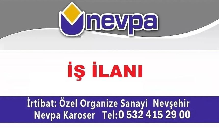 Nevşehir NEVPA'dan İş İlanı...