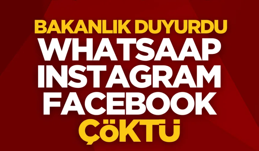 WhatsApp, Instagram ve Facebook çöktü!