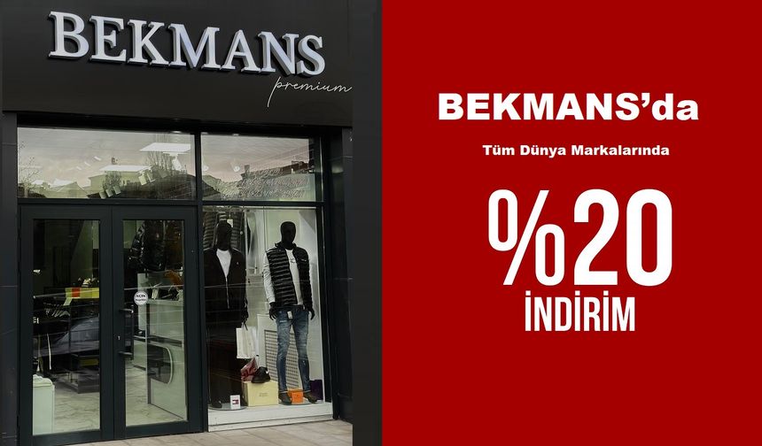 BEKMANS’da Dünya markalarında %20 indirim