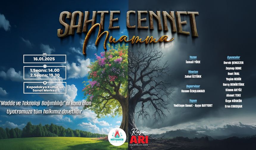 “Sahte Cennet-Muamma” Oyunu Nevşehir’de Sahnelenecek