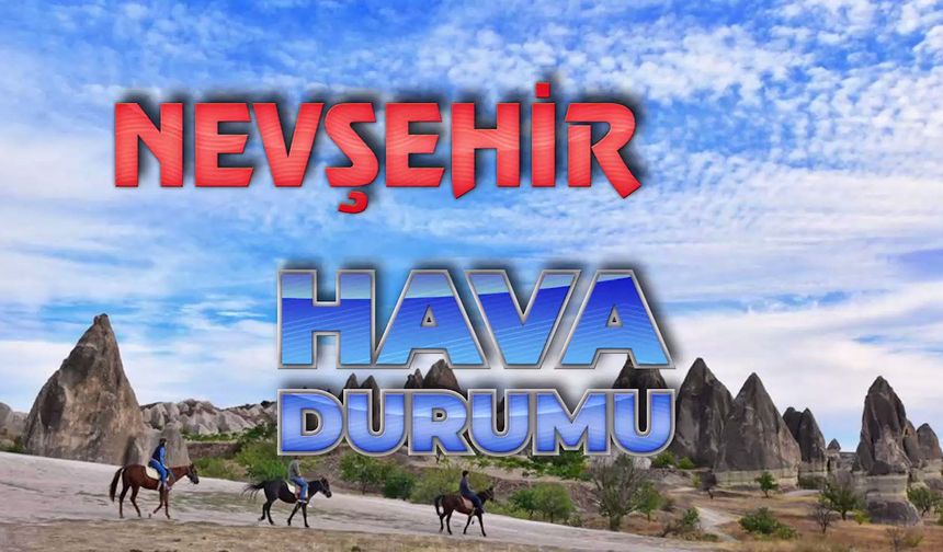 Nevşehir’de bahar havası: Kar yok, sıcaklıklar artacak!