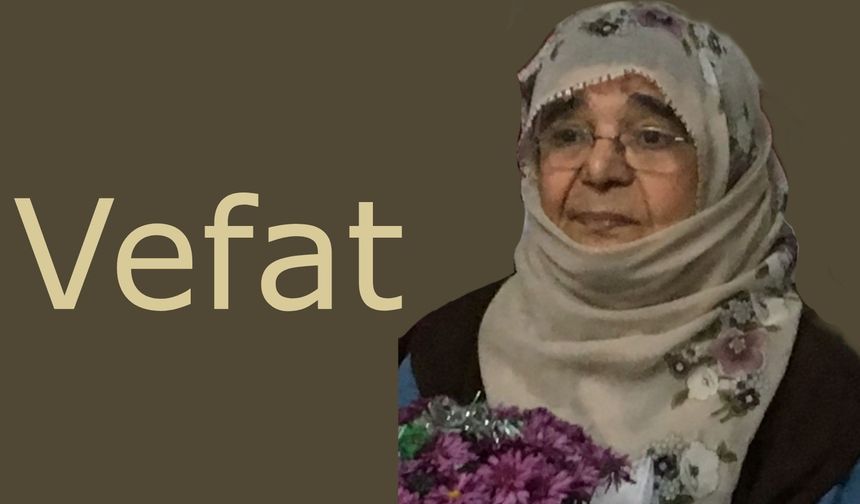Nar kasabasından Zeynep Yalman vefat etti