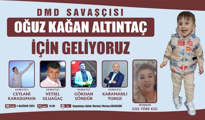 Nevşehir'de DMD Hastası Oğuz Kağan İçin Umut Konseri