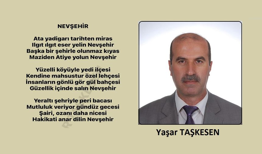 Şair Yaşar Taşkesen'in kaleminden Nevşehir şiiri