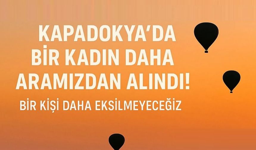 Topraktepe; 'Nevşehir'de bir kadın daha aramızdan ayrıldı...'