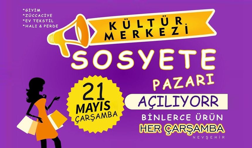Nevşehir'de sosyete pazarı bugün açılıyor