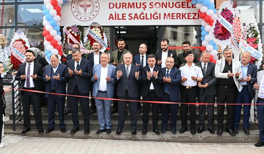 Durmuş Sonugelen Aile Sağlığı Merkezi açıldı