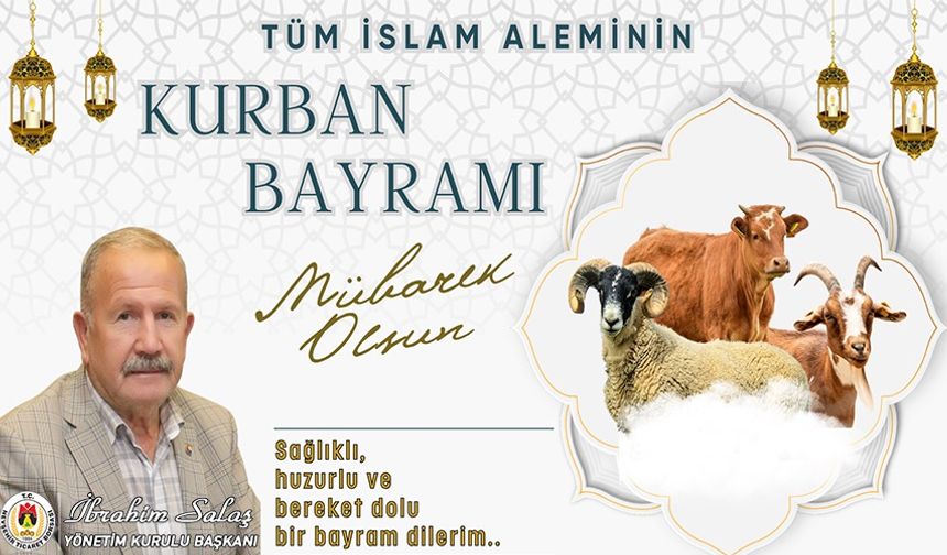 Başkan Salaş'tan Kurban Bayramı mesajı