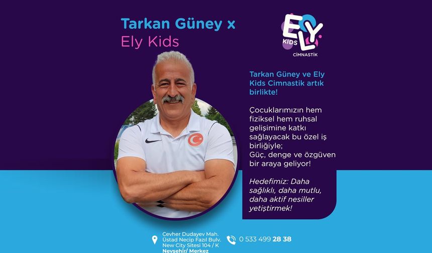Tarkan Güney ve Ely Kids Cimnastik artık birlikte!