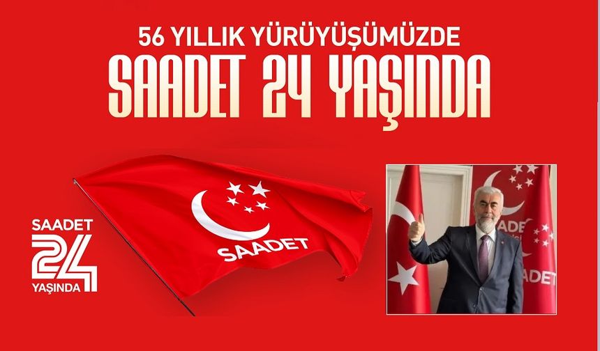 SP Nevşehir İl Başkanı Işık: 'Saadet Partisi 24 Yaşında'