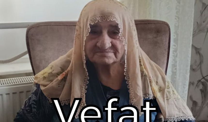 Nar kasabasından Emine Tuzköylü vefat etti
