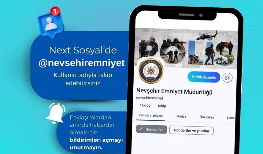 Nevşehir Emniyet Müdürlüğü NEXT SOSYAL’de!