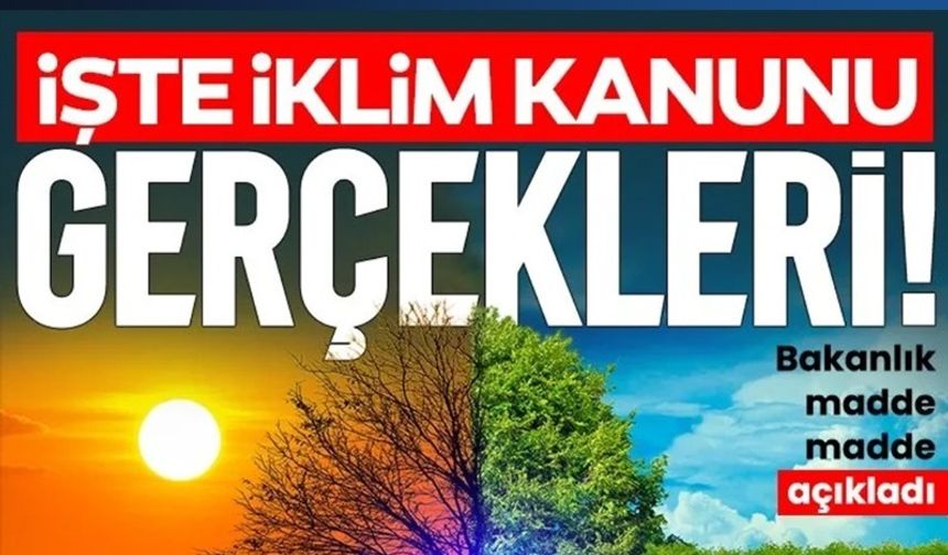 İşte 9 soruda İklim Kanunu Gerçekleri