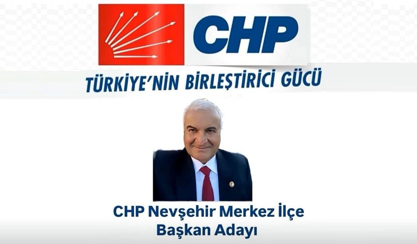 İbrahim Kozanoğlu, CHP Nevşehir Merkez İlçe Başkanlığına Adaylığını Duyurdu