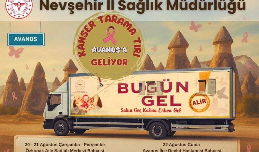 Kanser Tarama Tırı Avanos'a Geliyor!