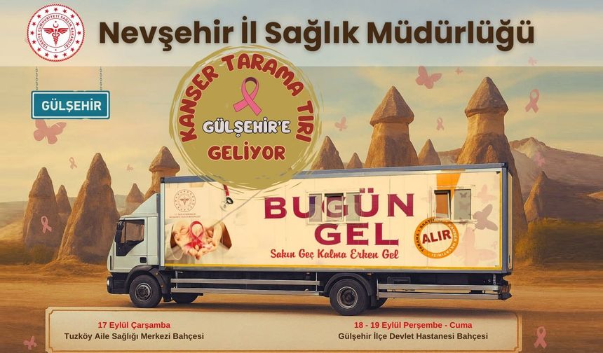Kanser Tarama Tırı Gülşehir’e Geliyor