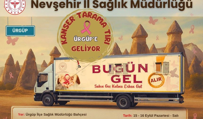 Kanser Tarama Tırı Ürgüp’e Geliyor