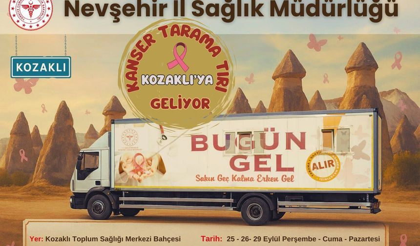 Kozaklı’ya Kanser Tarama Tırı Geliyor