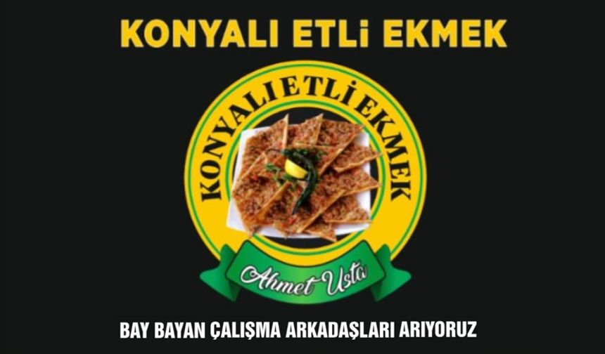 Nevşehir'de Konyalı Etli Ekmek Personel Alımı Yapacak