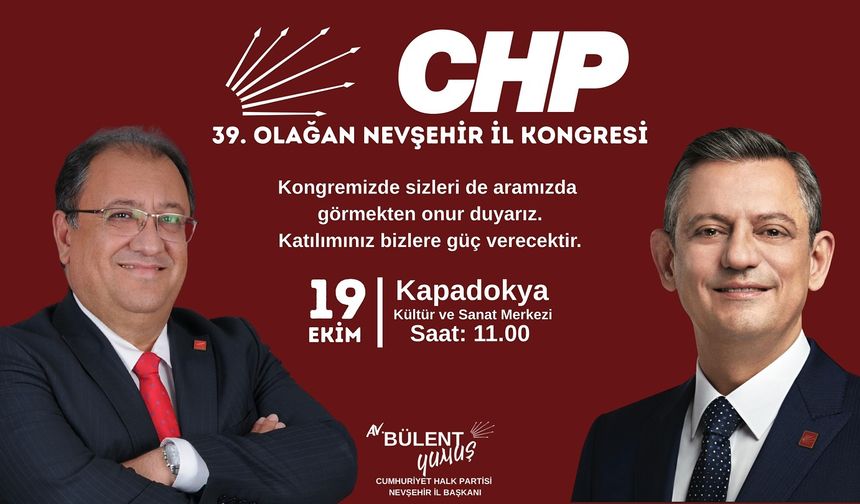 CHP Nevşehir’de 39. Olağan İl Kongresi 19 Ekim'de