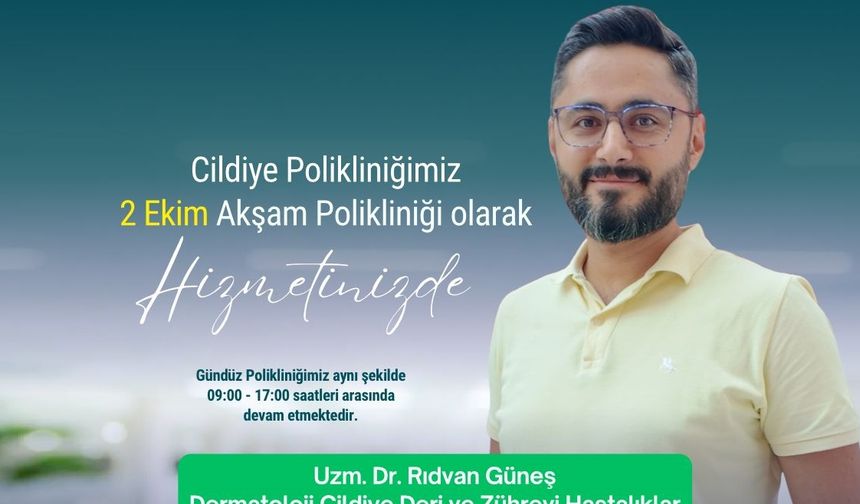 Kapadokya Hastanesi’nde Akşam Cildiye Polikliniği Hizmeti