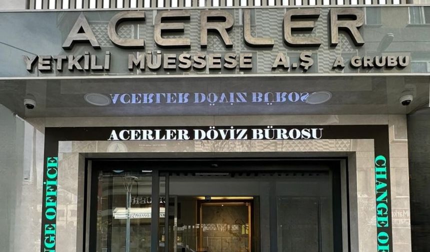 Acerler Döviz Bürosu Hizmete Açıldı!